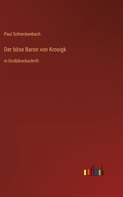 Der böse Baron von Krosigk: in Großdruckschrift [German] 3368471597 Book Cover