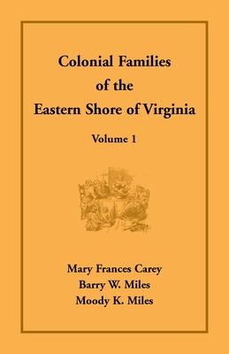 Colonial Families of the Eastern Shore of Virgi... 1680347330 Book Cover