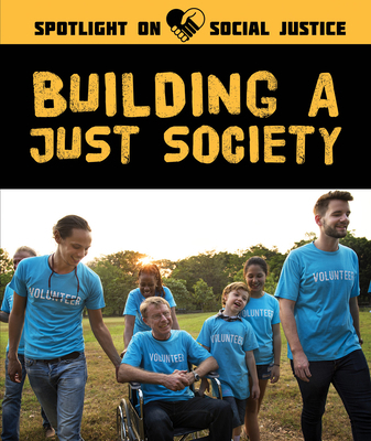 Building a Just Society 1499472722 Book Cover