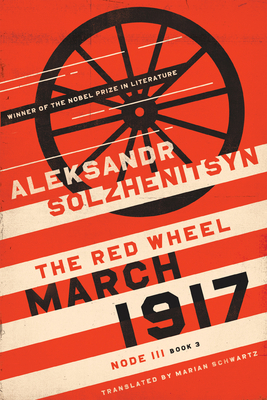 March 1917: The Red Wheel, Node III, Book 3 0268201706 Book Cover