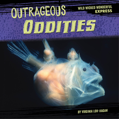 Outrageous Oddities 1668919710 Book Cover