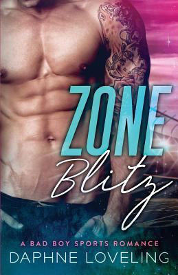 Zone Blitz (A Bad Boy Sports Romance) 197940528X Book Cover