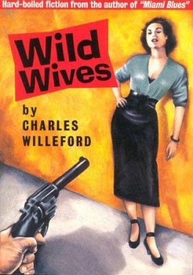 Wild Wives -Op/111 0965046990 Book Cover