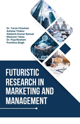 Futuristic Research in Marketing and Management 8197680884 Book Cover
