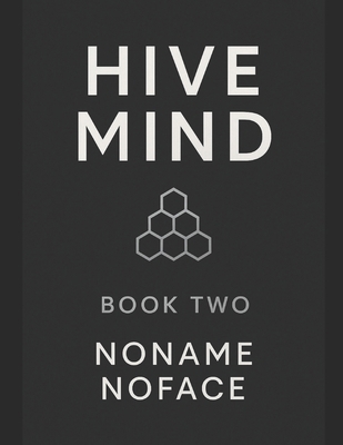 Hive Mind: Book 2 B0FXKFP5N7 Book Cover