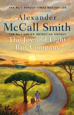 The Joy and Light Bus Company (No. 1 Ladies' De... 1408714442 Book Cover