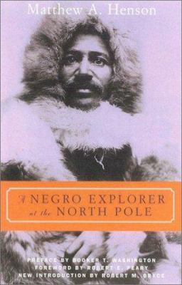 A Negro Explorer at the North Pole 0815411251 Book Cover