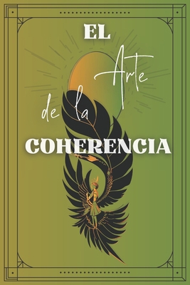 El Arte de la Coherencia: Prácticas Literarias ... [Spanish] B0C9SFNRGB Book Cover