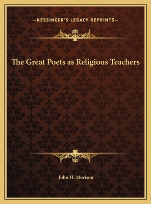 The Great Poets as Religious Teachers 1169732445 Book Cover
