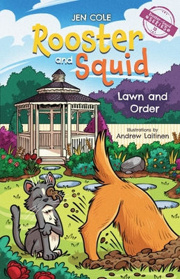 Rooster and Squid: Lawn and Order 1632969653 Book Cover