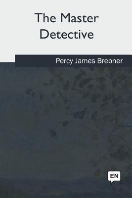 The Master Detective 1717280129 Book Cover