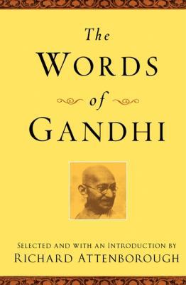 The Words of Gandhi: Second Edition 155704807X Book Cover