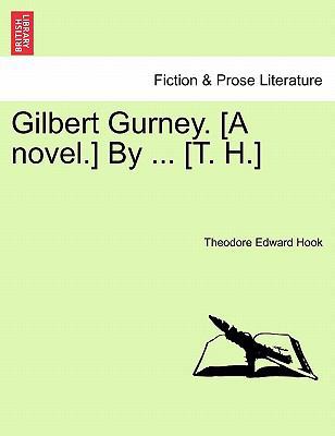 Gilbert Gurney. [A Novel.] by ... [T. H.] 1241215685 Book Cover