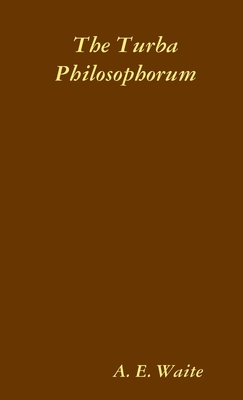 The Turba Philosophorum, or Assembly of the Sag... 1435751817 Book Cover