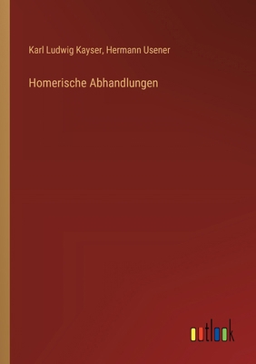 Homerische Abhandlungen [German] 3368652532 Book Cover
