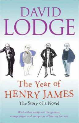 The Year of Henry James: Or, Timing Is All: The... 1846550033 Book Cover