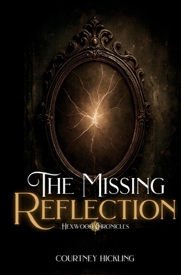 The Missing Reflection B0FBXZH7JR Book Cover