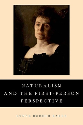 Naturalism and the First-Person Perspective 0199914745 Book Cover