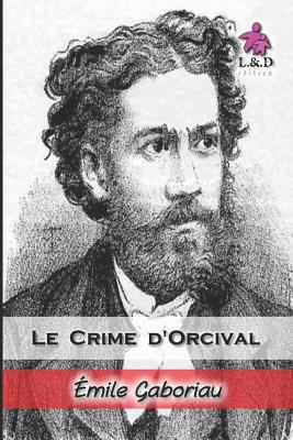 Le Crime d'Orcival [French] 1730700888 Book Cover
