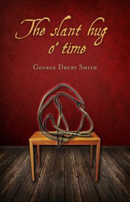 The slant hug o' time 0984005811 Book Cover