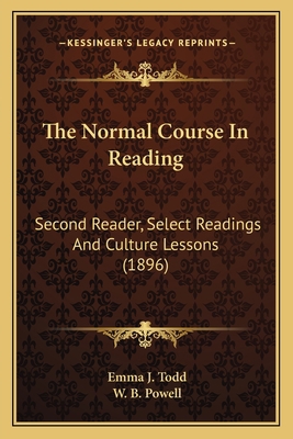 The Normal Course In Reading: Second Reader, Se... 1164860313 Book Cover