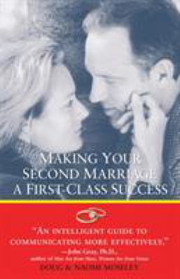 Making Your Second Marriage a First-Class Success 0761514244 Book Cover