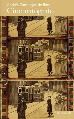 Cinematografo [Spanish] 1545096805 Book Cover