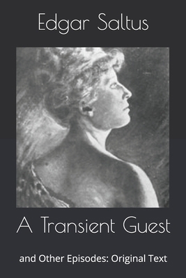 A Transient Guest: and Other Episodes: Original... B0863TKX93 Book Cover