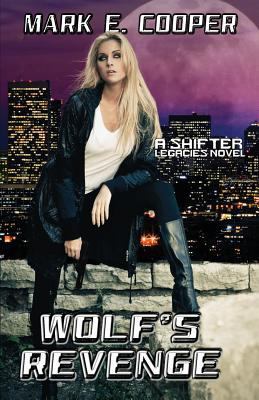 Wolf's Revenge: Shifter Legacies 1905380550 Book Cover