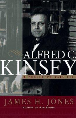 Alfred C. Kinsey: A Public/Private Life 0393040860 Book Cover