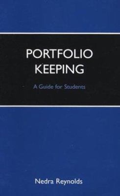 Portfolio Keeping: A Guide for Students 0312191510 Book Cover
