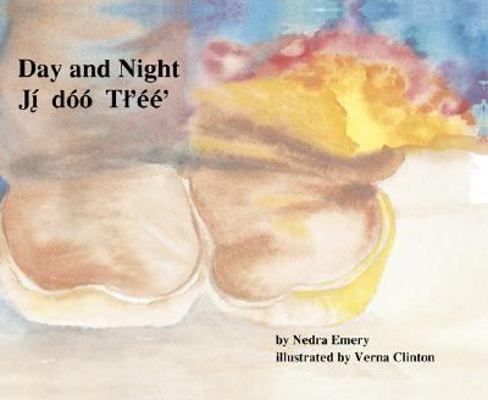 Day and Night (English and Navaho Edition) 0964418924 Book Cover