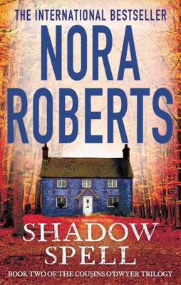 Shadow Spell (The Cousins O'Dwyer Trilogy) [Pap... 0749958618 Book Cover