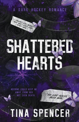 Shattered Hearts: A Dark Hockey Romance 1738870154 Book Cover