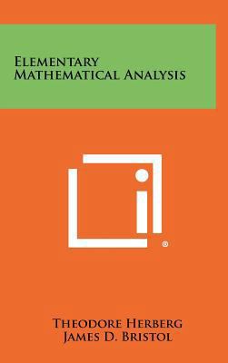 Elementary Mathematical Analysis 1258304961 Book Cover