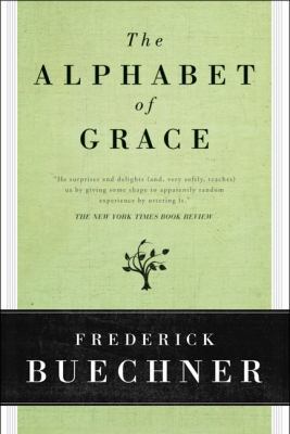 The Alphabet of Grace 0060611790 Book Cover