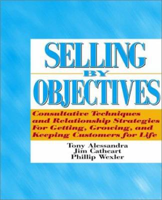 Selling by Objectives 0962516120 Book Cover