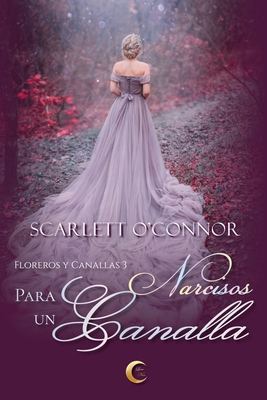 Narcisos para un canalla [Spanish] B08YNXJH65 Book Cover