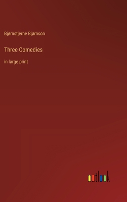 Three Comedies: in large print 3368365371 Book Cover
