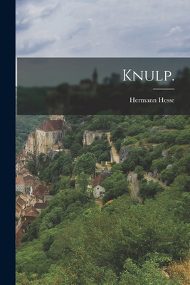 Knulp. [German] 1016097034 Book Cover