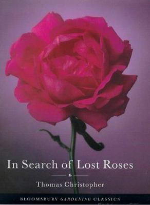 In Search of Lost Roses 0747530092 Book Cover