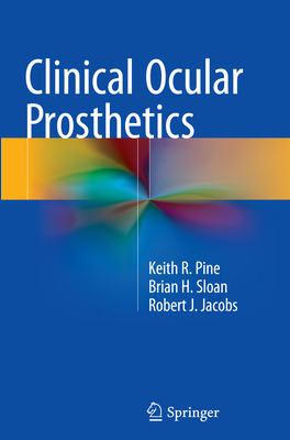 Clinical Ocular Prosthetics 3319366335 Book Cover