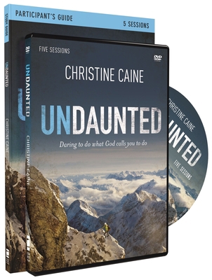 Undaunted: Daring to Do What God Calls You to D... 0310684587 Book Cover