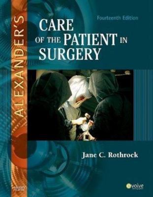 Alexander's Care of the Patient in Surgery, 14e... 0323099505 Book Cover