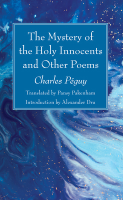 The Mystery of the Holy Innocents and Other Poems 1532645856 Book Cover
