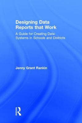 Designing Data Reports that Work: A Guide for C... 1138956171 Book Cover