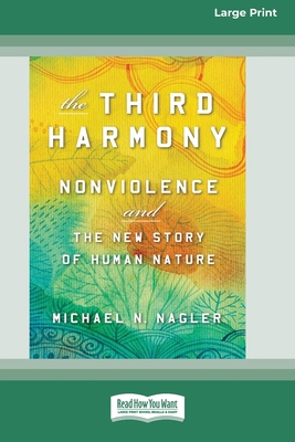 The Third Harmony: Nonviolence and the New Stor... 0369356586 Book Cover