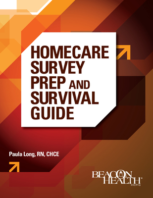 Homecare Survey Prep and Survival Guide 1601468970 Book Cover