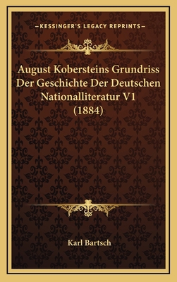 August Kobersteins Grundriss Der Geschichte Der... [German] 1168260469 Book Cover