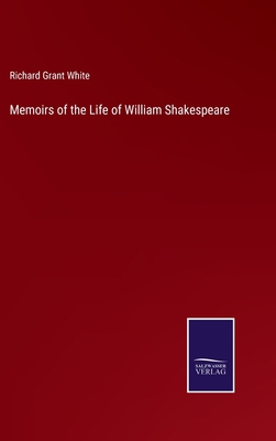 Memoirs of the Life of William Shakespeare 3752589078 Book Cover
